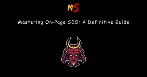 Mastering On-Page SEO: A Definitive Guide