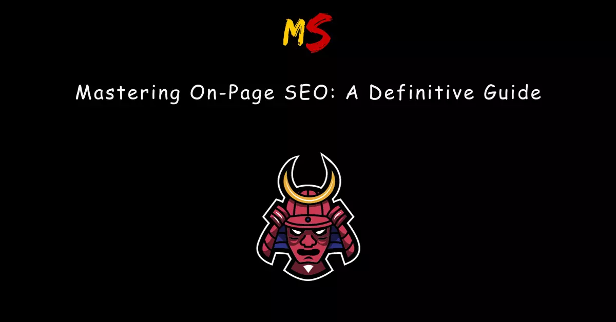 Mastering On-Page SEO A Definitive Guide