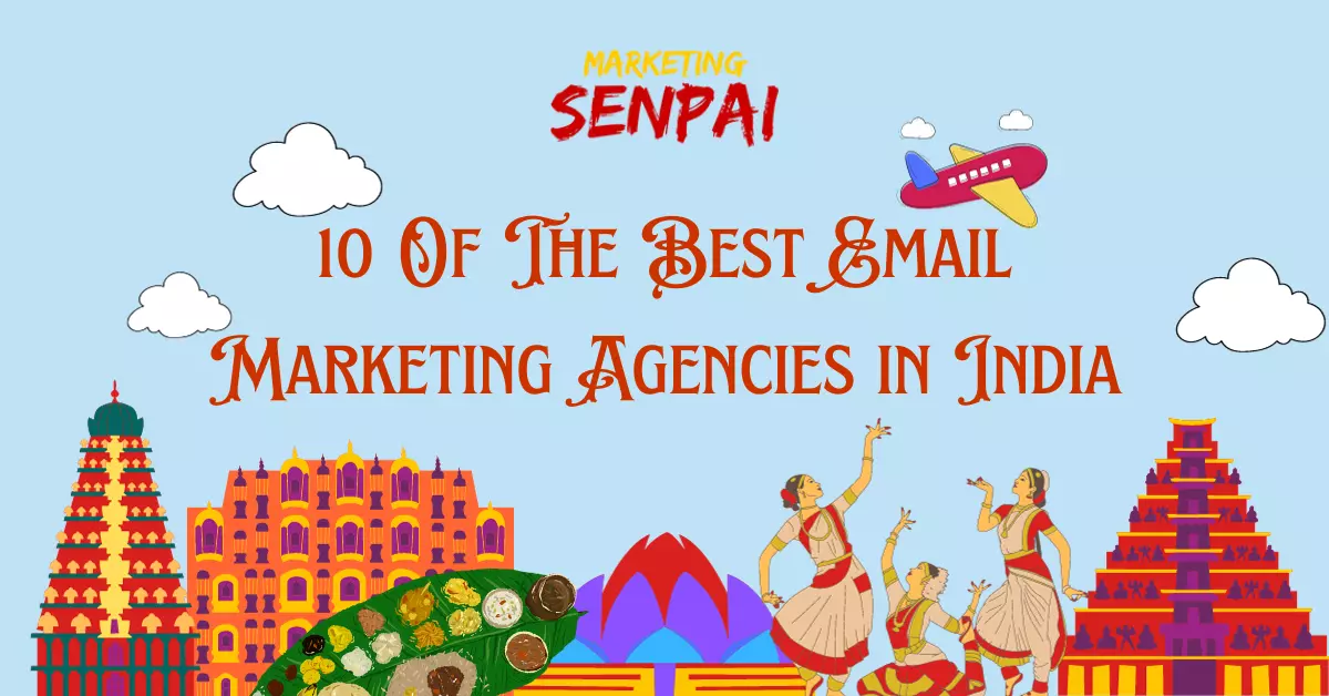 10 Of The Best Email Marketing Agencies in India