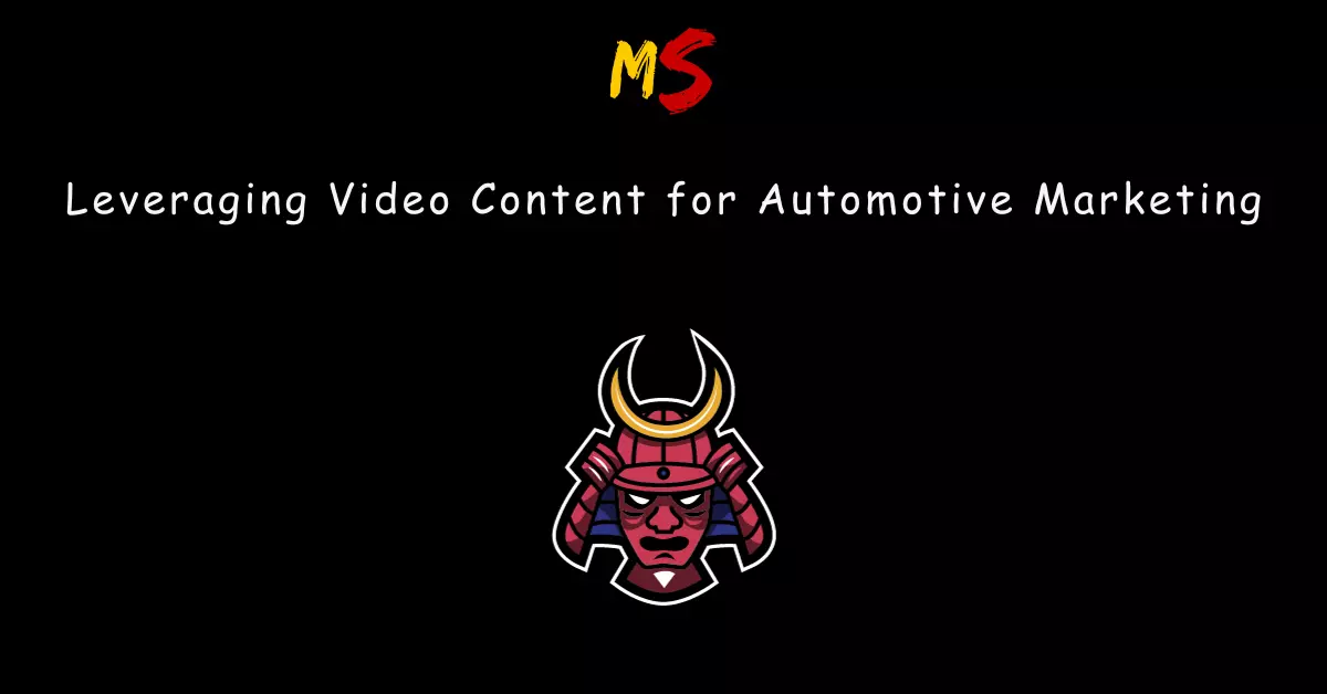 Leveraging Video Content for Automotive Marketing